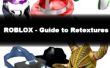 Retextures & cómo retexturizado - ROBLOX