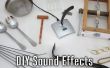Efectos de sonido DIY
