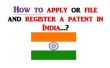 Presentar una patente en India. 