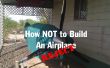 Cómo no construir un aeroplano