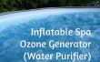Generador de ozono Spa inflable (una necesidad absoluta)