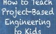 Cómo enseñar ingeniería basado en proyectos para niños