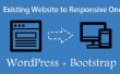 Convertir un sitio web existente a responsiva WordPress usando Bootstrap
