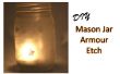 Tutorial: Armour Etch Mason Jar vela