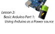 Lección 2: Usando Arduino como una fuente de alimentación para un circuito de
