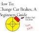 Cambio de freno de automóviles! Una guía para principiantes! 