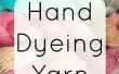 Guía del principiante a mano teñido hilado