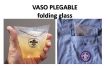 Vaso plegable /Folding vidrio