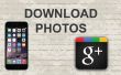 Cómo descargar fotos de Google Plus en aplicación móvil