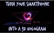 Convierte tu Smartphone en un holograma 3D