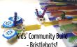 Construir los niños de la comunidad: Bristlebots! 