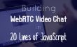 WebRTC Video Chat en 20 líneas de JavaScript