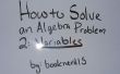 Cómo resolver un problema de álgebra 2: Variables