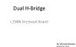 Dual-puente H - L298 Breakout Board - casero
