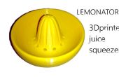 Lemonator!  Exprimidor 3D impreso de po * actualizado *
