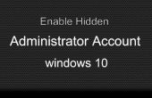 Habilitar cuenta de administrador oculta en Windows 10 (corrección de errores)